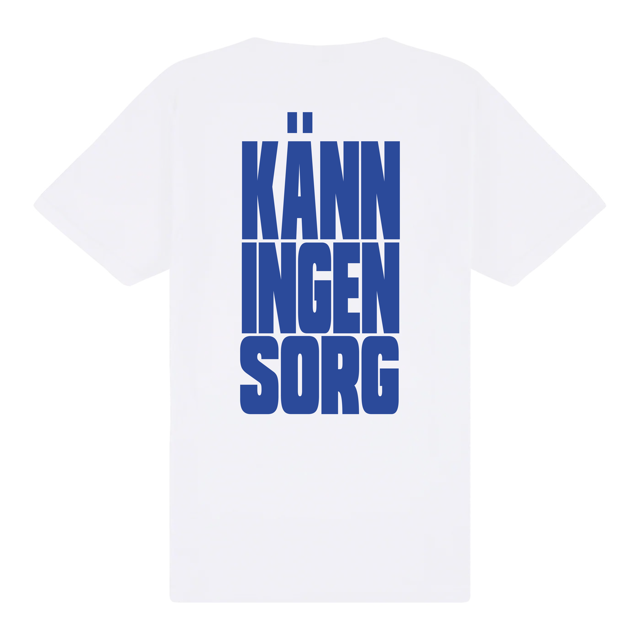 Känn ingen sorg T-shirt