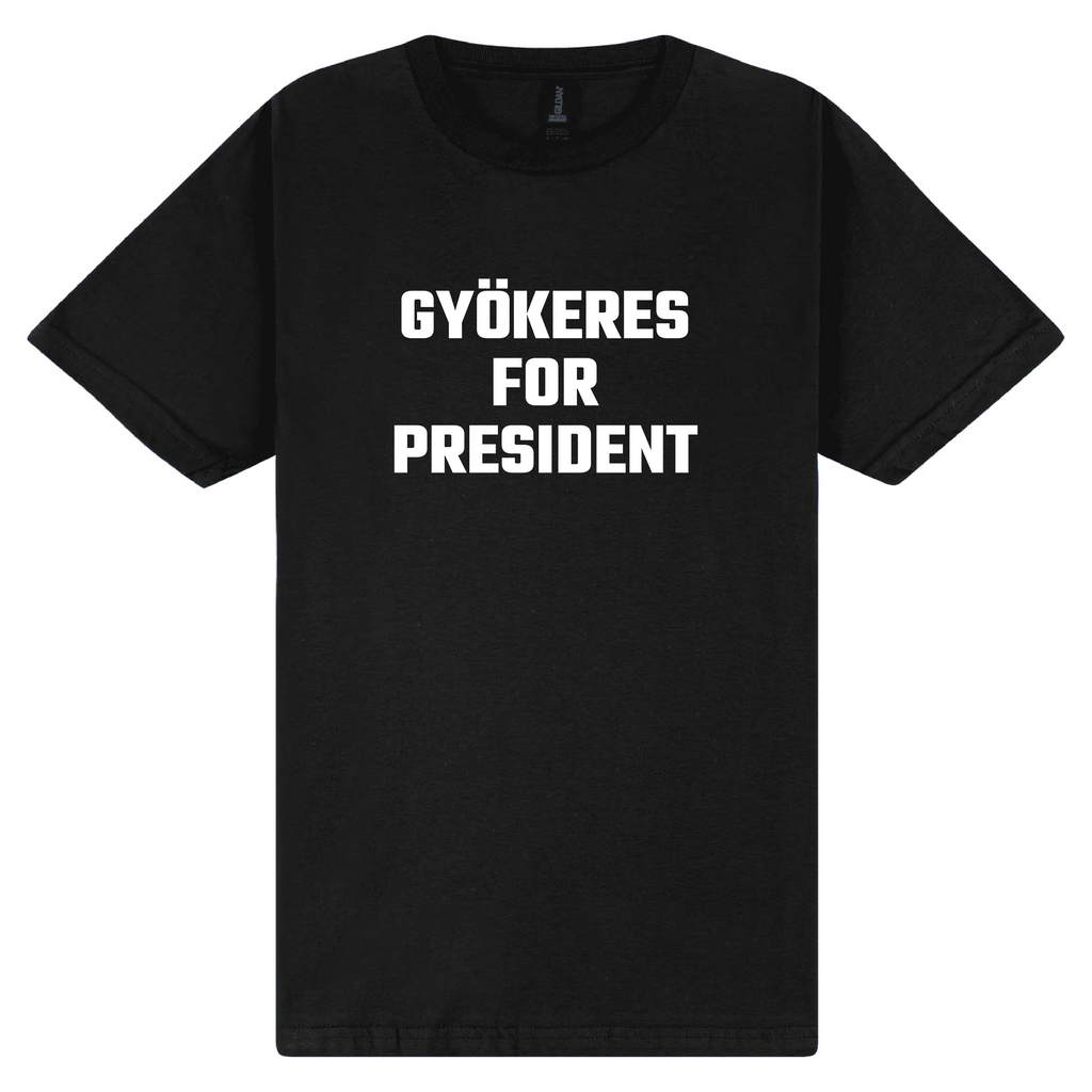 Gyökeres For President