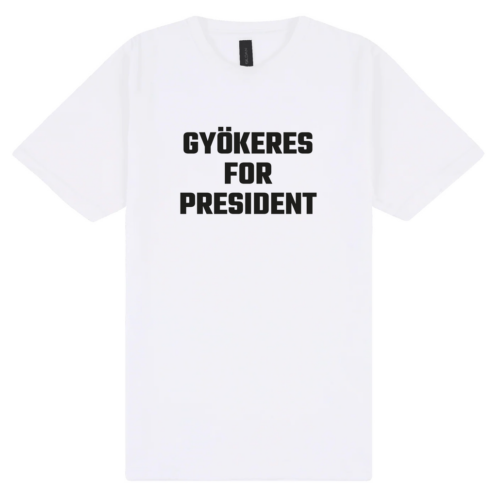 Gyökeres For President